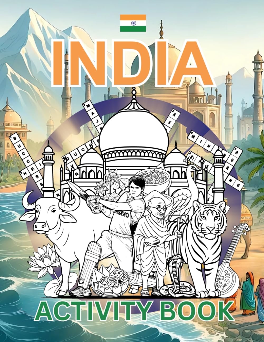 India Activity Book For Kids: Learn about Indian History, Landmarks, Culture While Solving Word Puzzles, Mazes, Crosswords, and Coloring Pages for Kids and Families. (World Countries Activity Books)