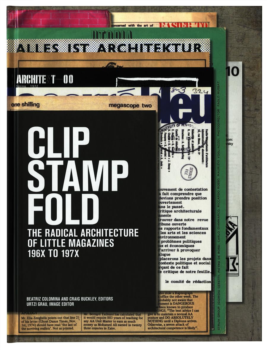 Clip Stamp Fold Radical Architecture Little Magazines livre anglais architecture des années 60
