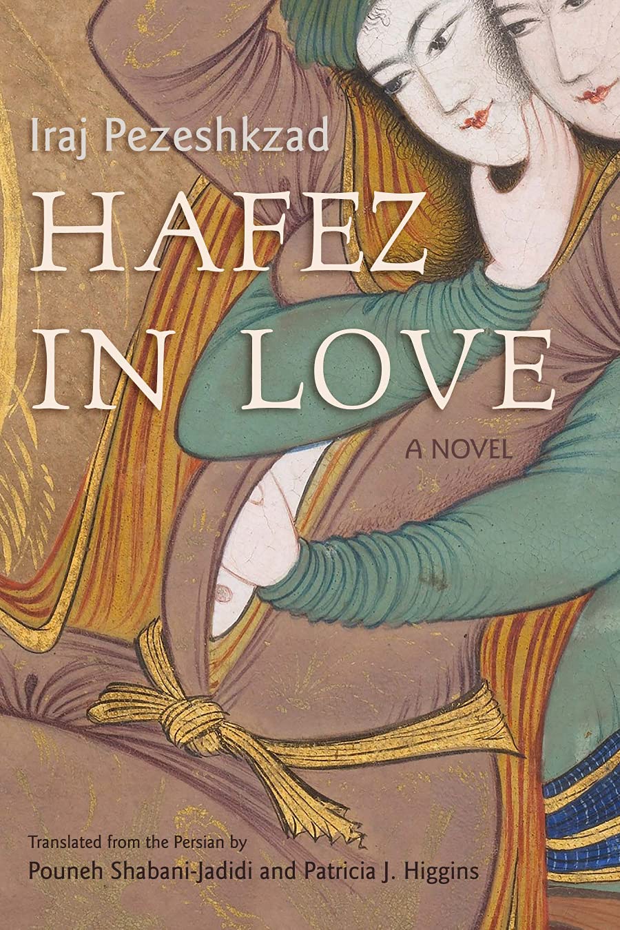 Hafez in Love: A Novel (Middle East Literature In Translation)
