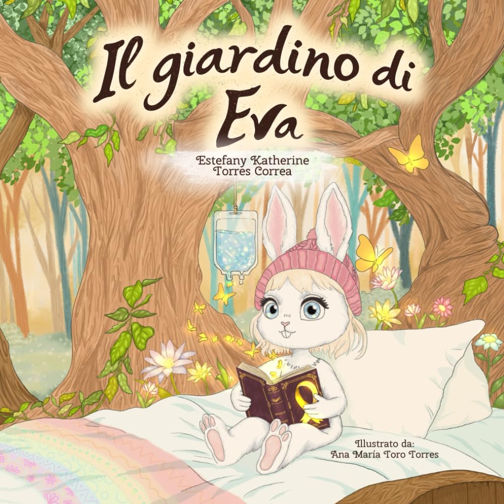 Il Giardino di Eva: Un racconto per comprendere il cancro infantile attraverso l’amore e l’accompagnamento