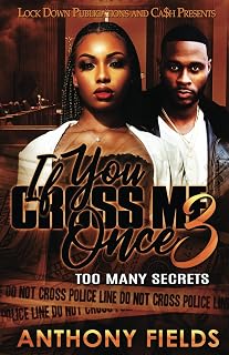 If You Cross Me Once 3: Too Many Secrets