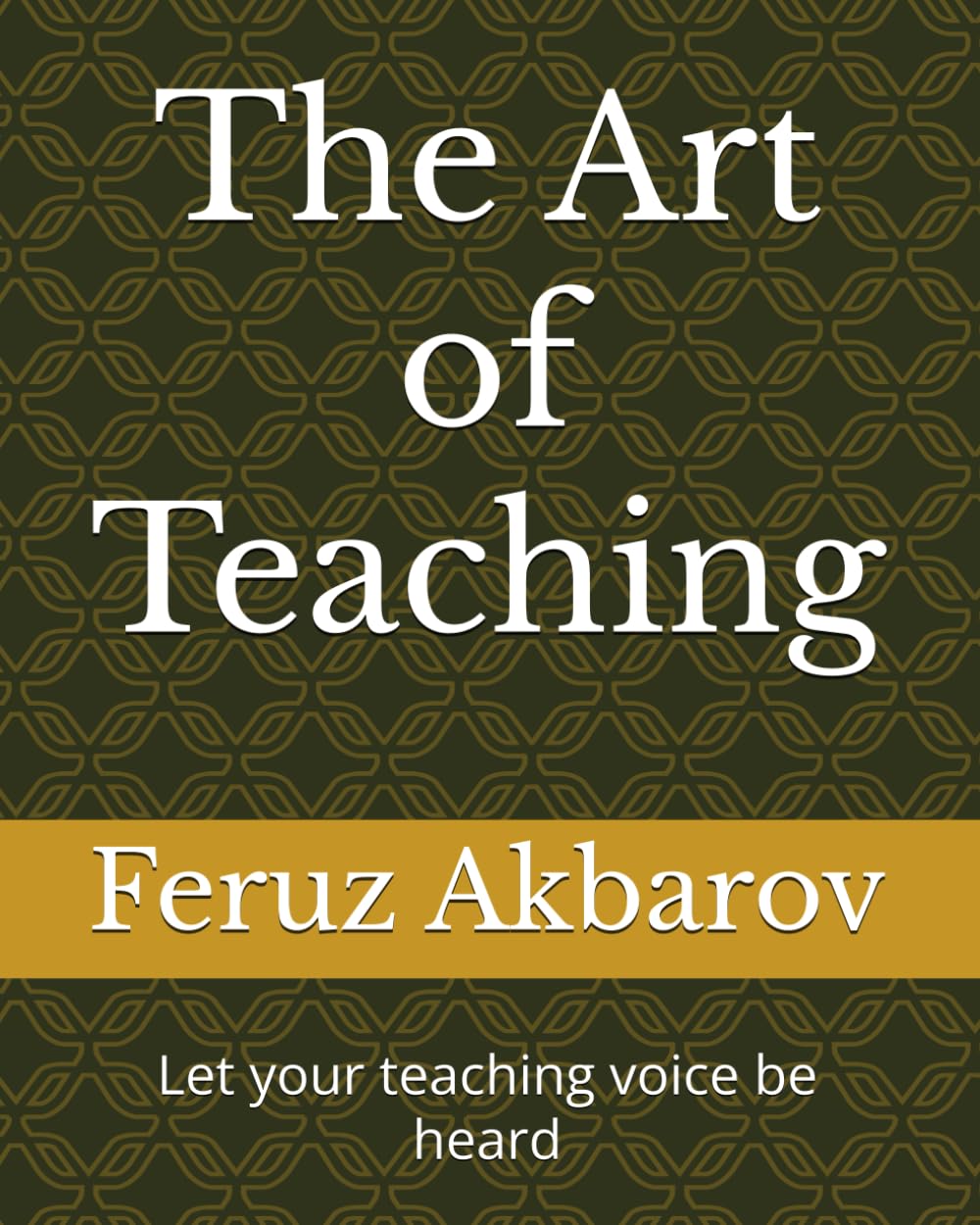 The Art of Teaching: Let your teaching voice be heard