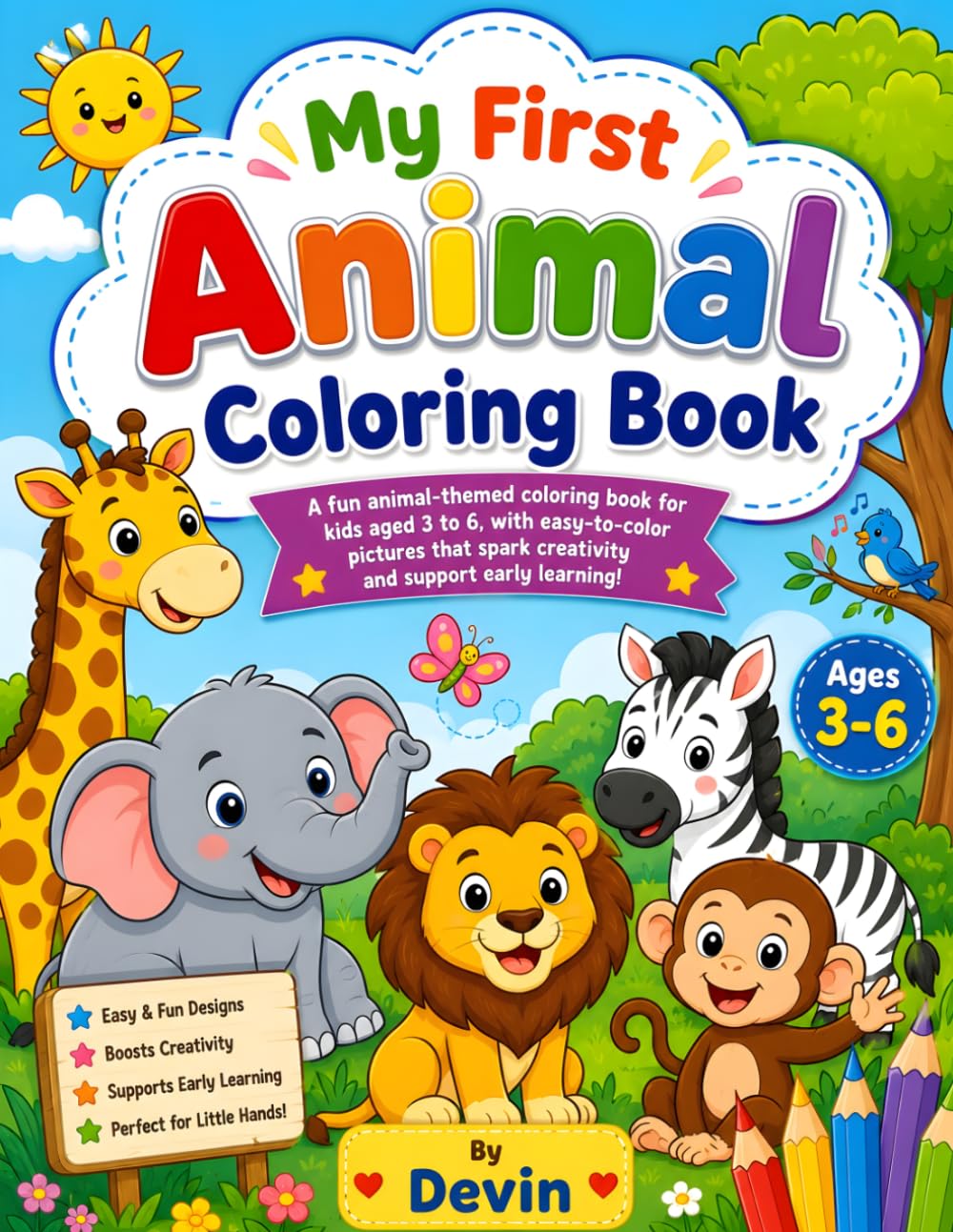 My First Animal Coloring Book for Kids Ages 3-6: Cute Zoo, Jungle & Farm Animals for Early Learning, Creativity, Relaxation & Fun