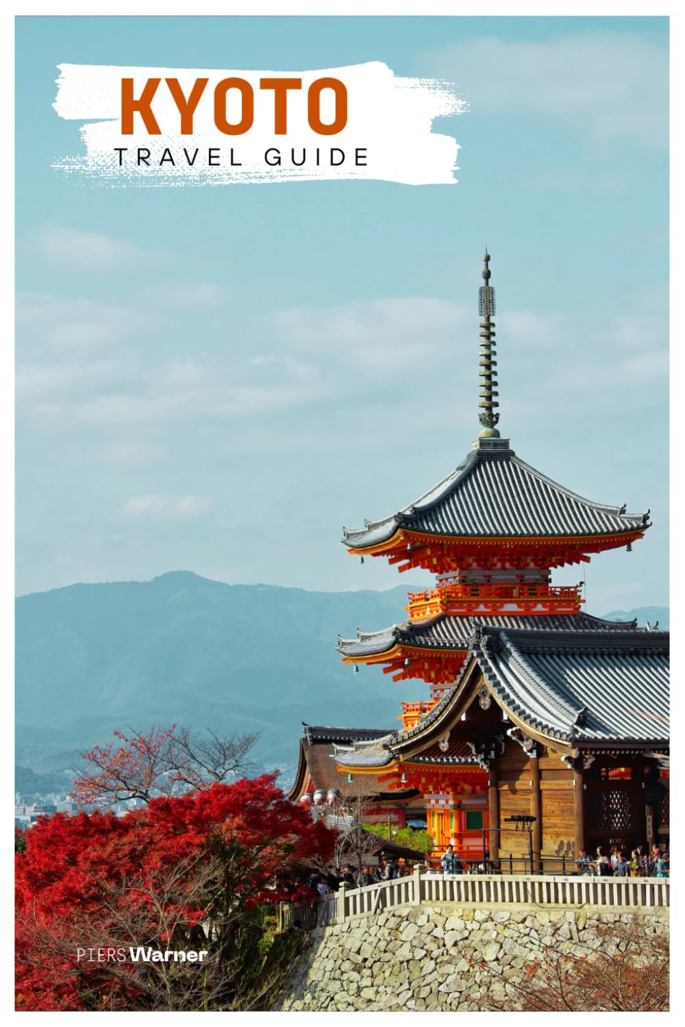 Kyoto Travel Guide: Attractions, Temples, Food, and Day Trips