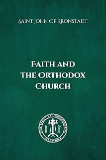 Faith and the Orthodox Church