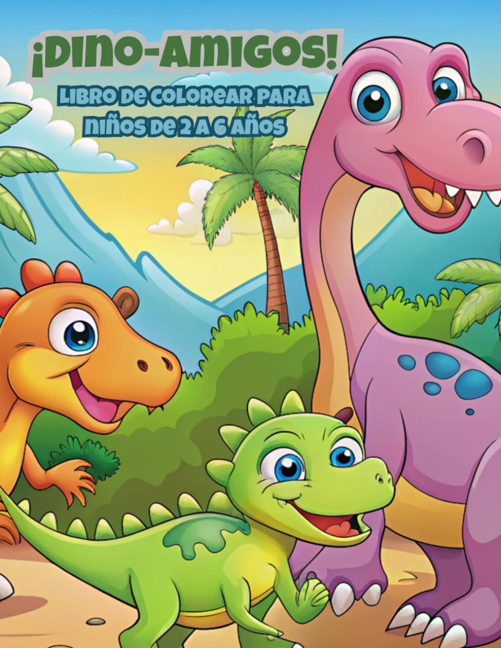 ¡Dino-Amigos!: Libro de colorear para niños de 2 a 6 años