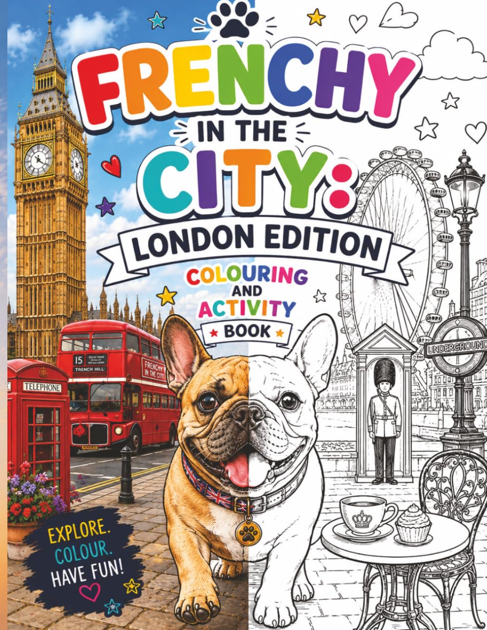 FRENCHY IN THE CITY: LONDON EDITION ACTIVITY AND COLOURING BOOK