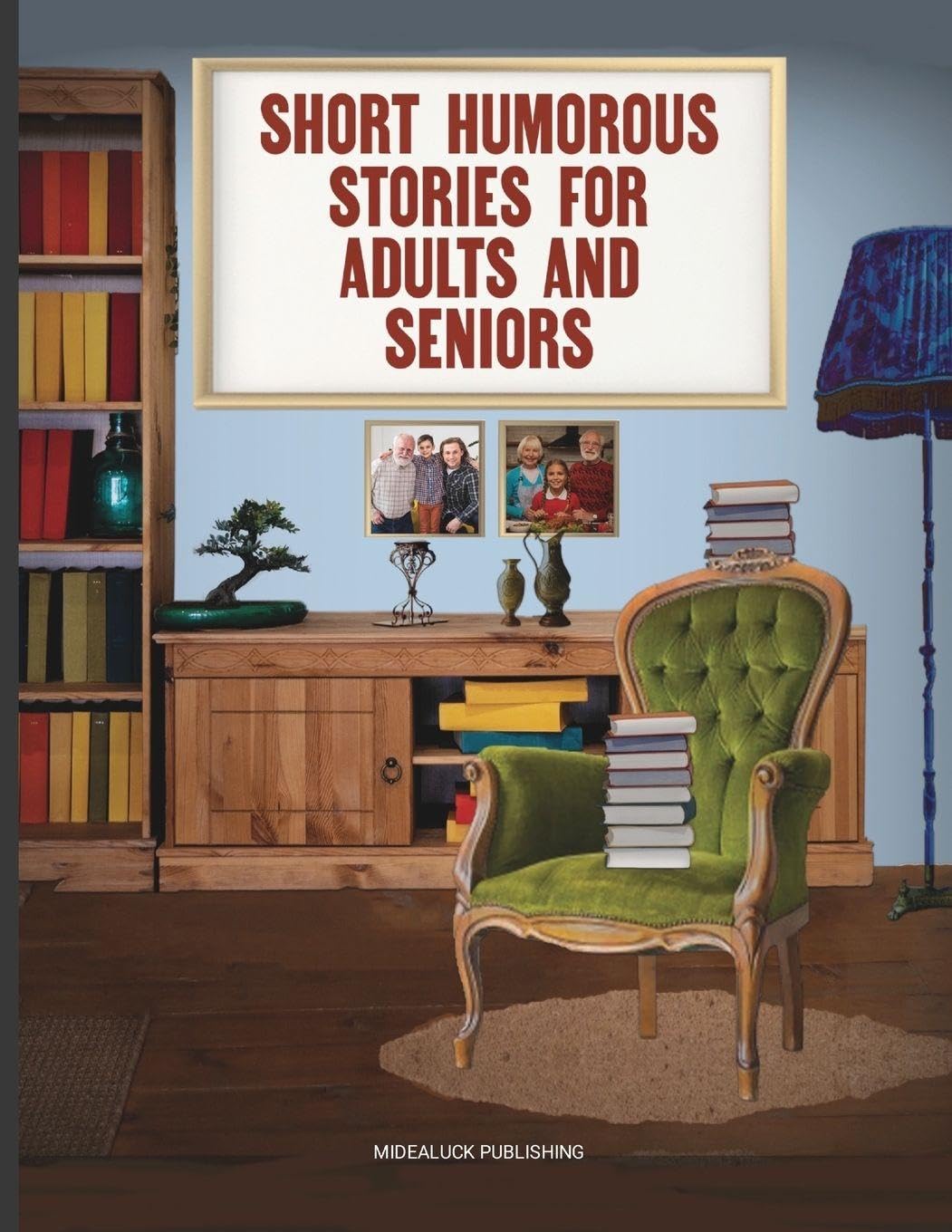 Short Humorous Stories for Adults and Seniors
