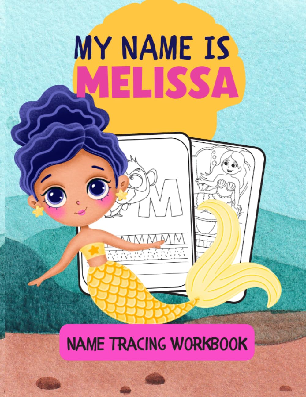 MY NAME IS MELISSA | NAME TRACING WORKBOOK | TRACE MY NAME AND COLORING WORKBOOK