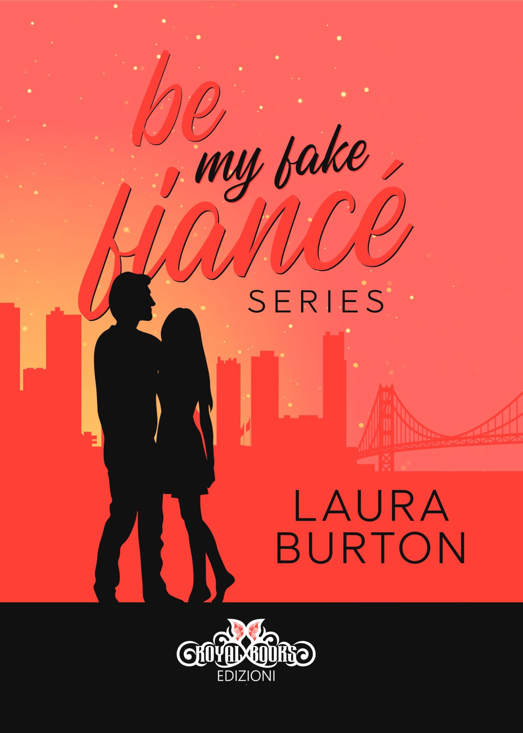 Burton Laura - Be My Fake. Fiance Series — Takeforshop