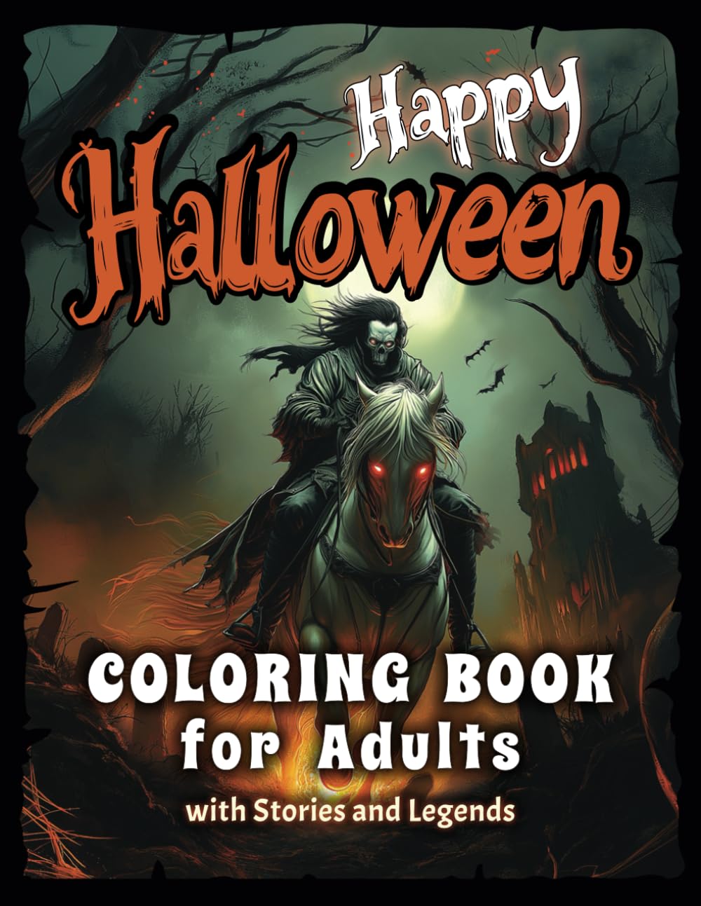 Halloween Coloring Book for Adults with Stories and Legends: Explore Mystical Myths, Spooky Stories, and Haunting Legends While Coloring Intricate Designs of Witches, Ghosts, and Other Halloween Icons