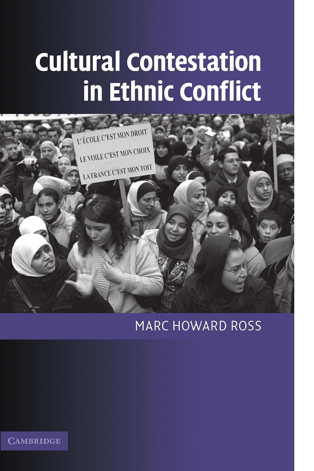 Cultural Contestation in Ethnic Conflict (Cambridge Studies in Comparative Politics)