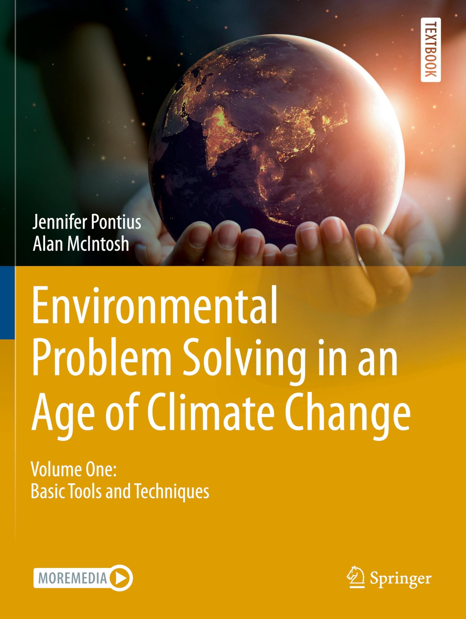 Environmental Problem Solving in an Age of Climate Change: Volume One: Basic Tools and Techniques (Springer Textbooks in Earth Sciences, Geography and Environment)