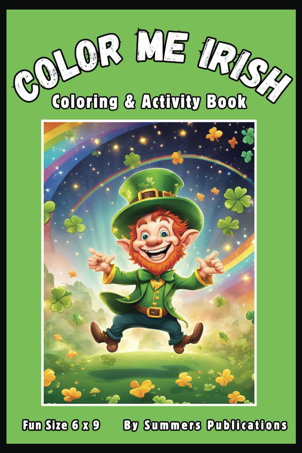 Color Me Irish: Coloring & Activity Book