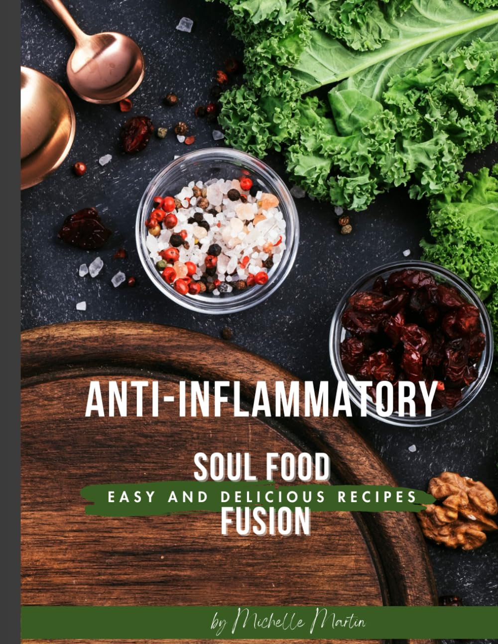 Anti-Inflammatory Soul Food Fusion: Recipes of Comfort