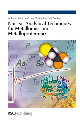 Nuclear Analytical Techniques For Metallomics And Metalloproteomics