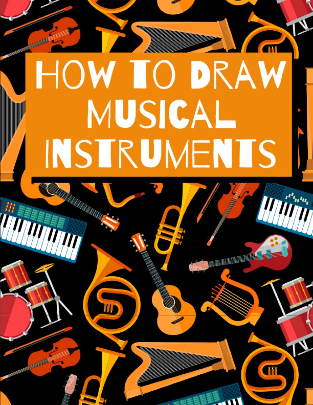 How to Draw Musical Instruments: Start learning how to draw Musical Instruments with simple steps