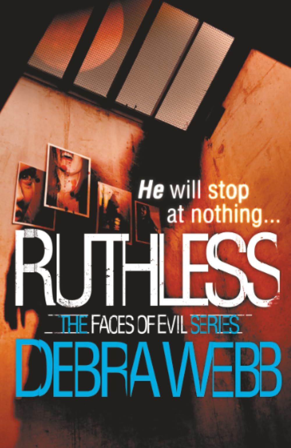 Debra Webb - Ruthless - The Faces of Evil 6 - Paperback Book