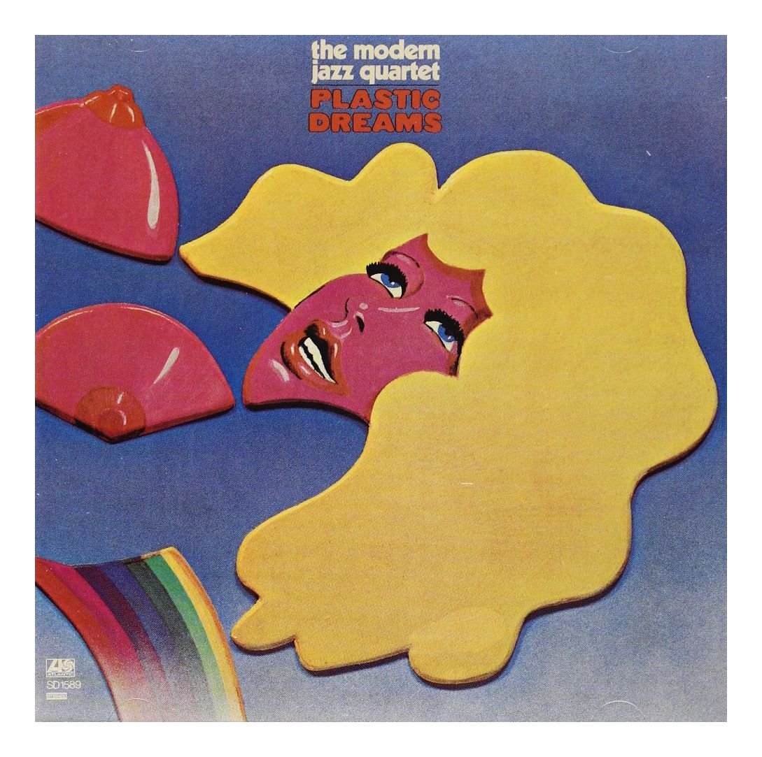 MODERN JAZZ QUARTET Modern Jazz Quartet Plastic Dreams