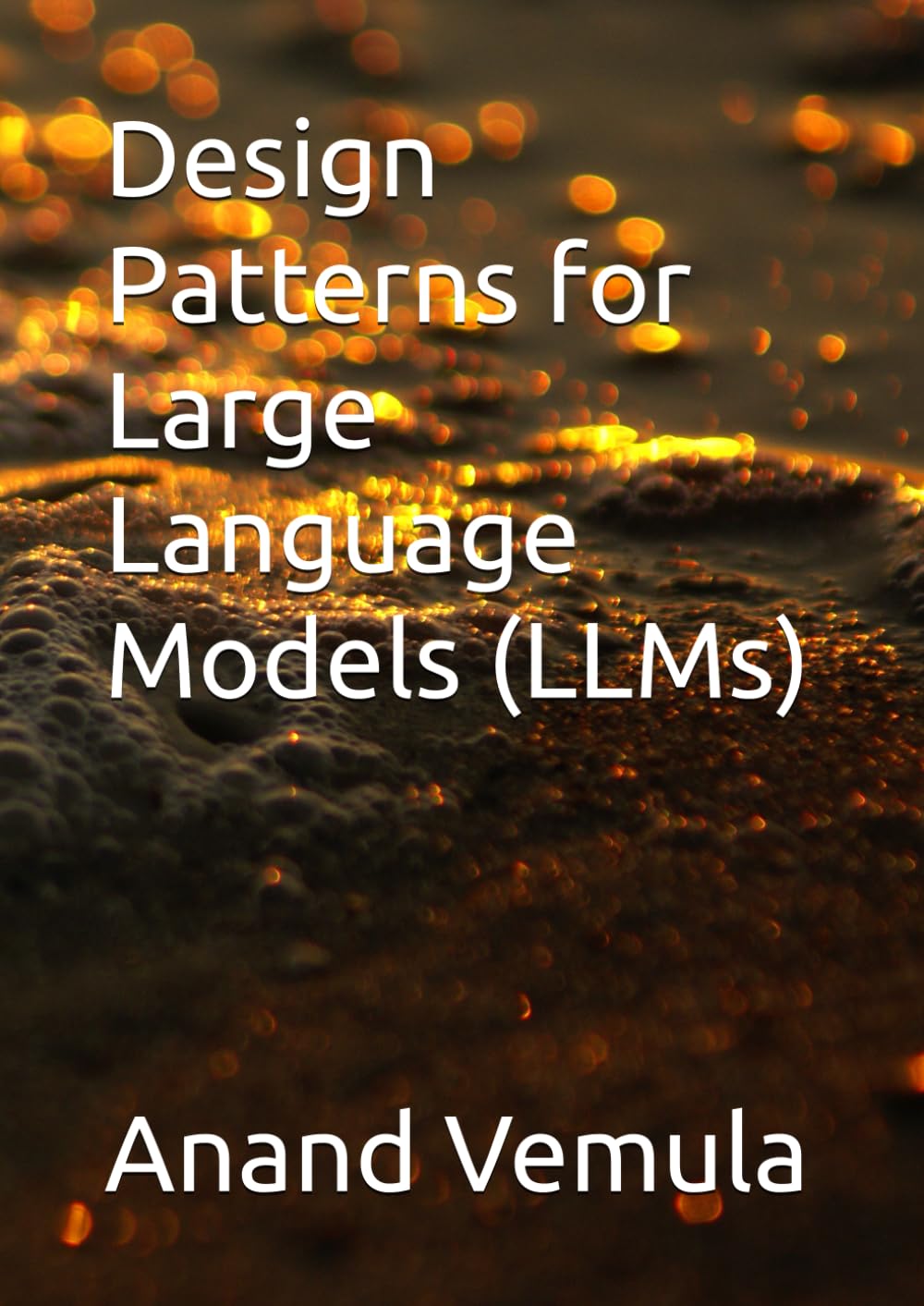 Design Patterns for Large Language Models (LLMs)
