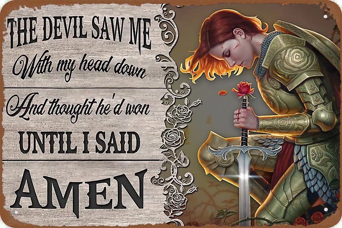 Yelacecca The Devil Saw Me With My Head Down And Thought He¡¯D Won Until I Said Amen Posternoveltyfarm Cottage Wall Decor Funny Vintage Metal Sign Poster 8X12 Inches