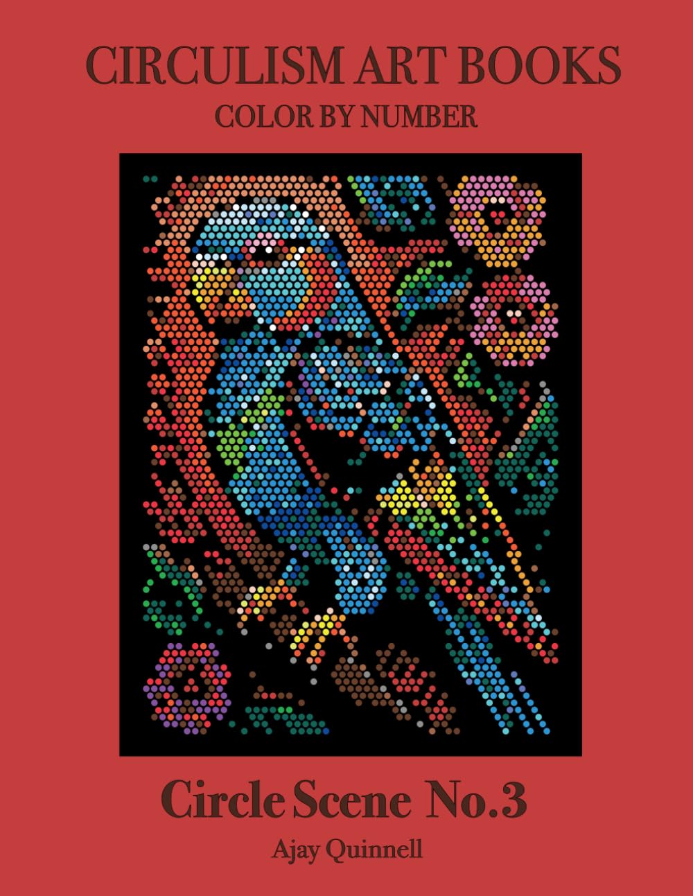 Circle Scene No.3 - Color By Number Circulism Book : Superior paper edition