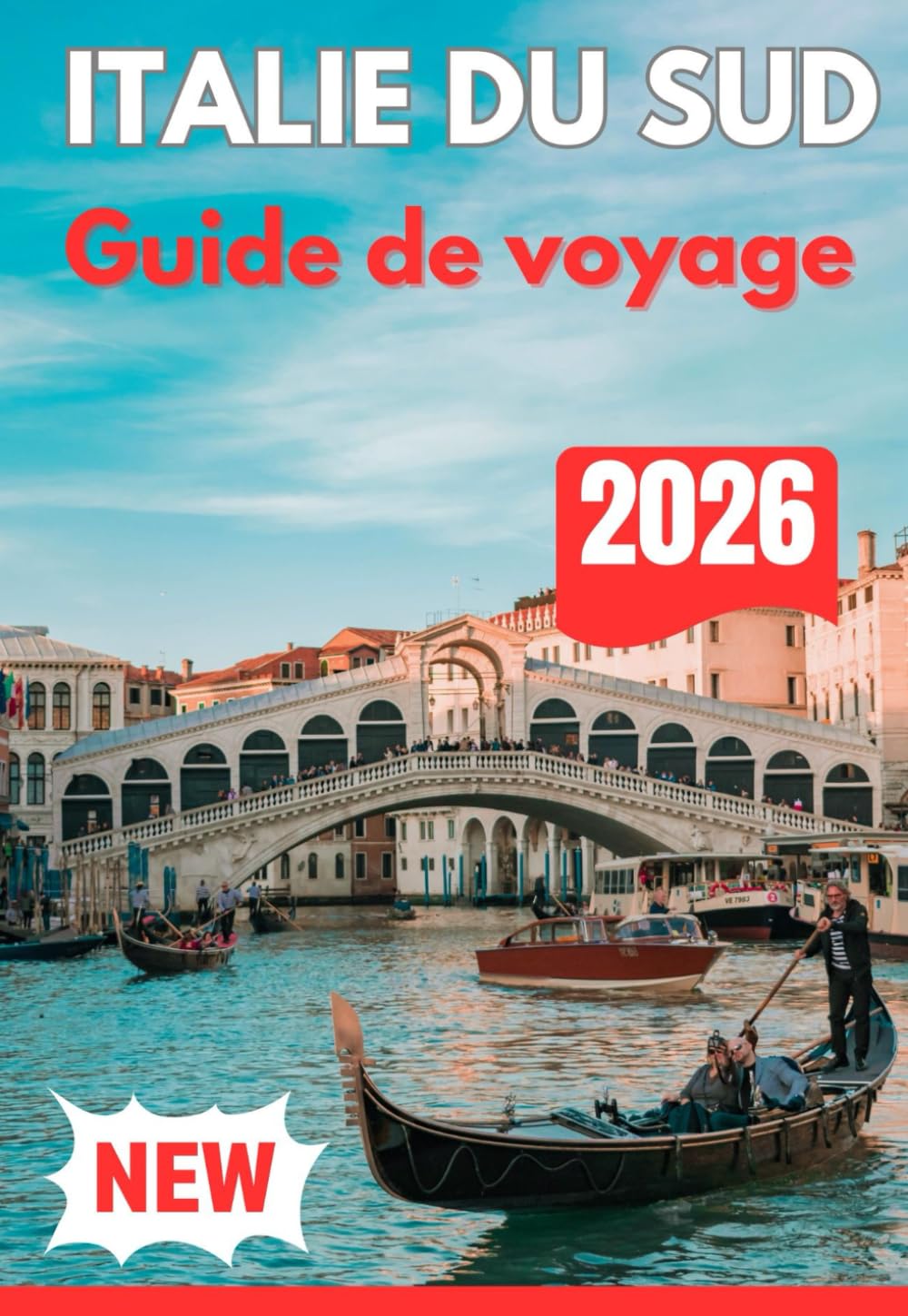 ITALIE DU SUD GUIDE DE VOYAGE 2026