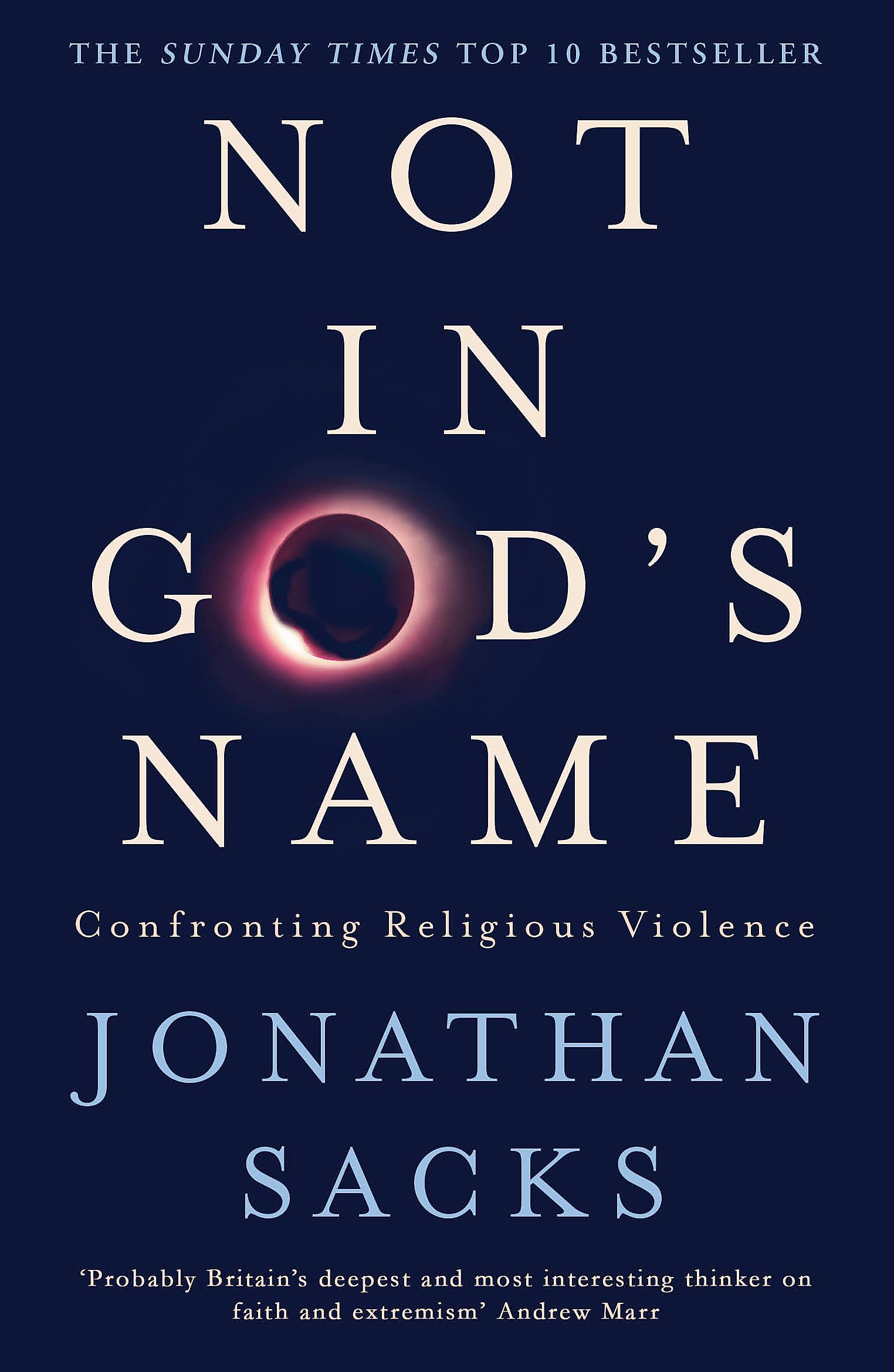 Not in Gods Name by Jonathan Sacks PAPERBACK 9781473616530