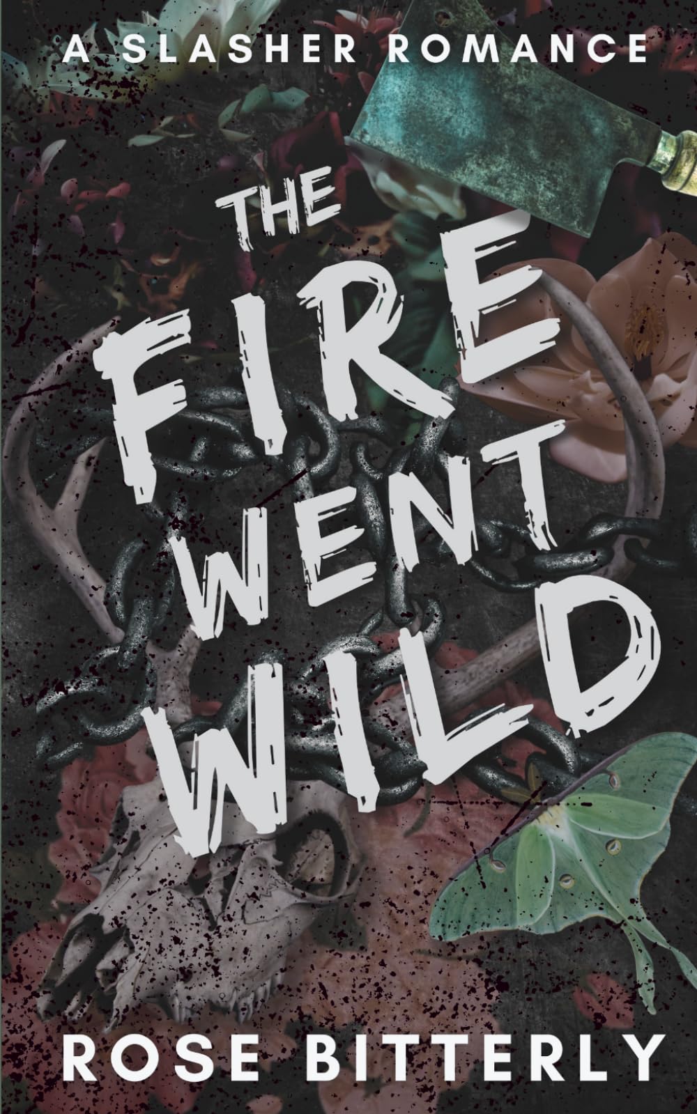 The Fire Went Wild: A Slasher Romance: 2 (Hunter's Heart)