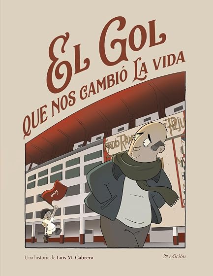El gol que nos cambió la vida