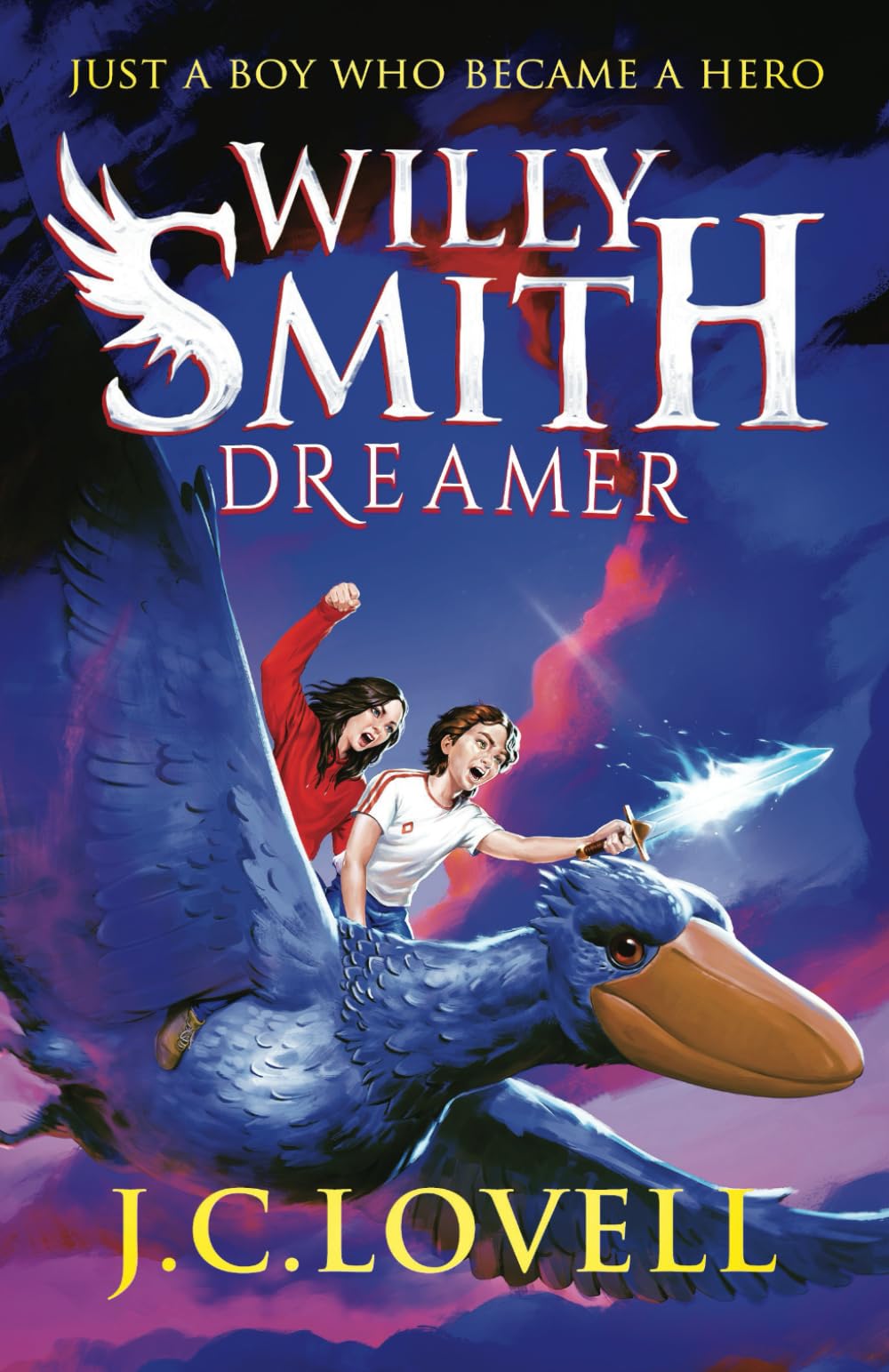 Willy Smith - Dreamer: A spellbinding fantasy adventure where dreams come to life and a hero is born. (For ages 9 - 99)