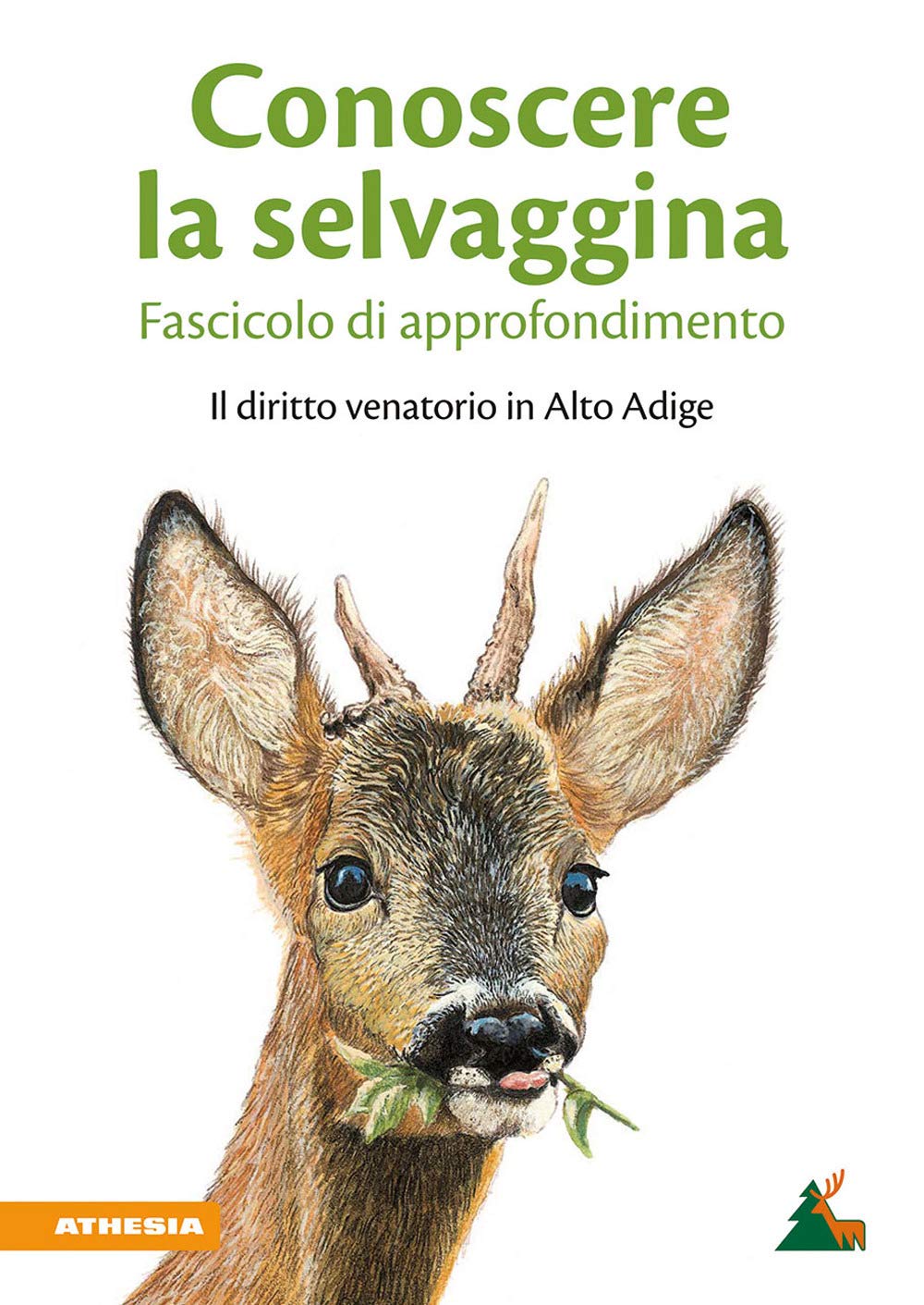 Conoscere La Selvaggina. Fascicolo Di Approfondimento. Il Diritto Venatorio In Alto Adige - 4