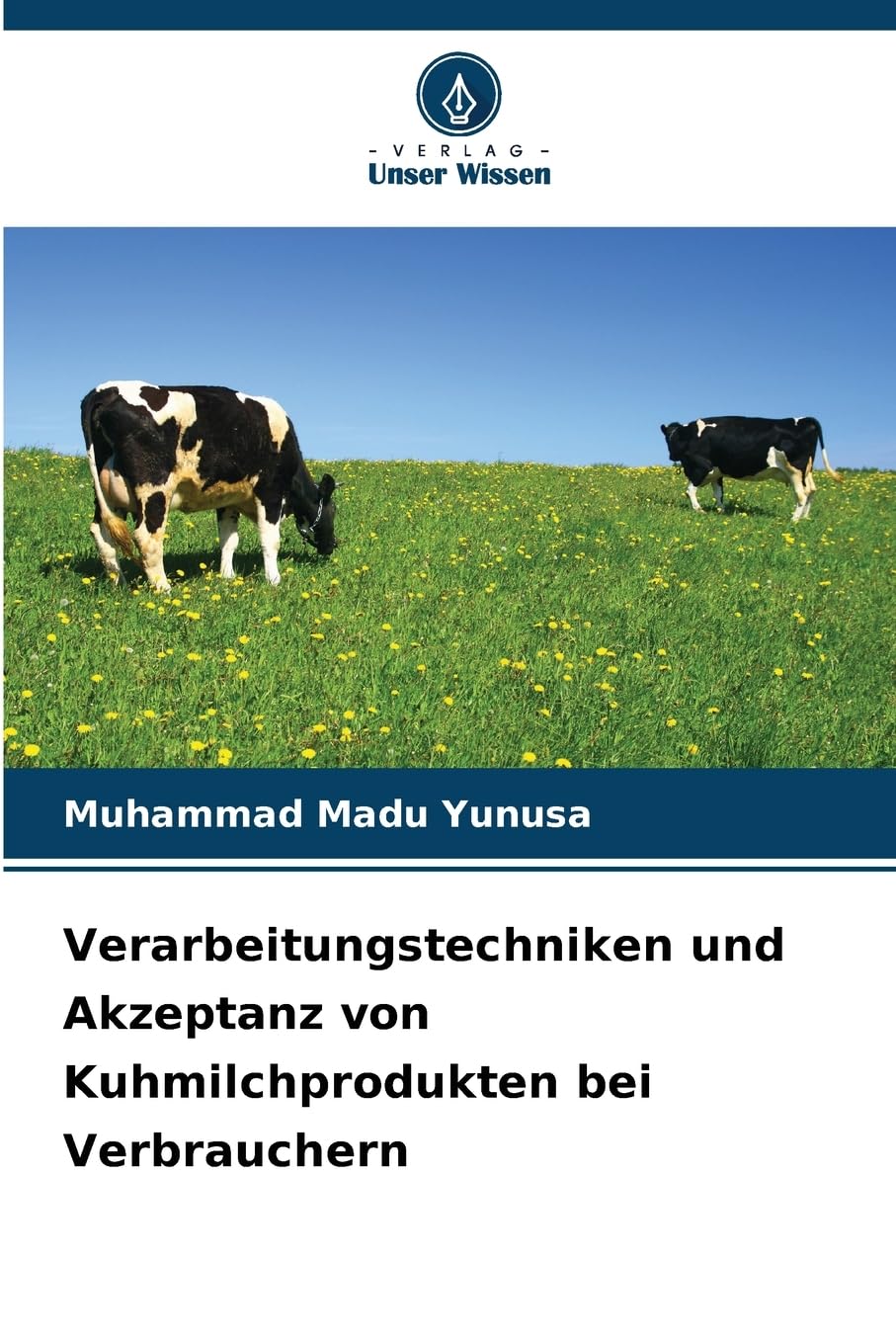 Verarbeitungstechniken und Akzeptanz von Kuhmilchprodukten bei Verbrauchern