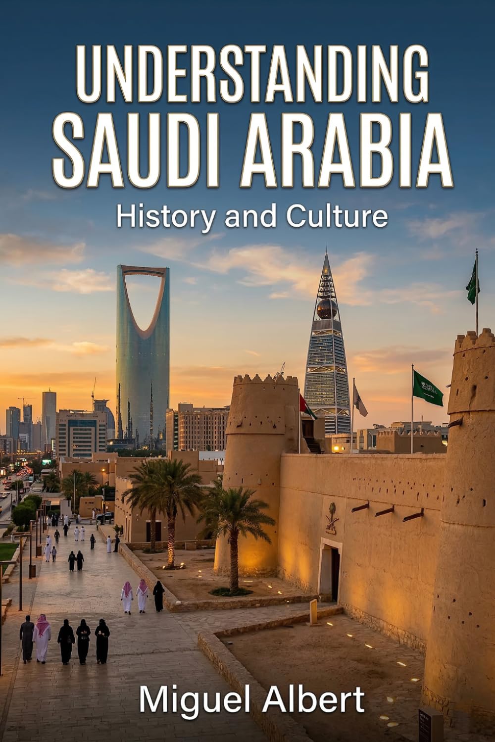 Understanding Saudi Arabia: History and Culture