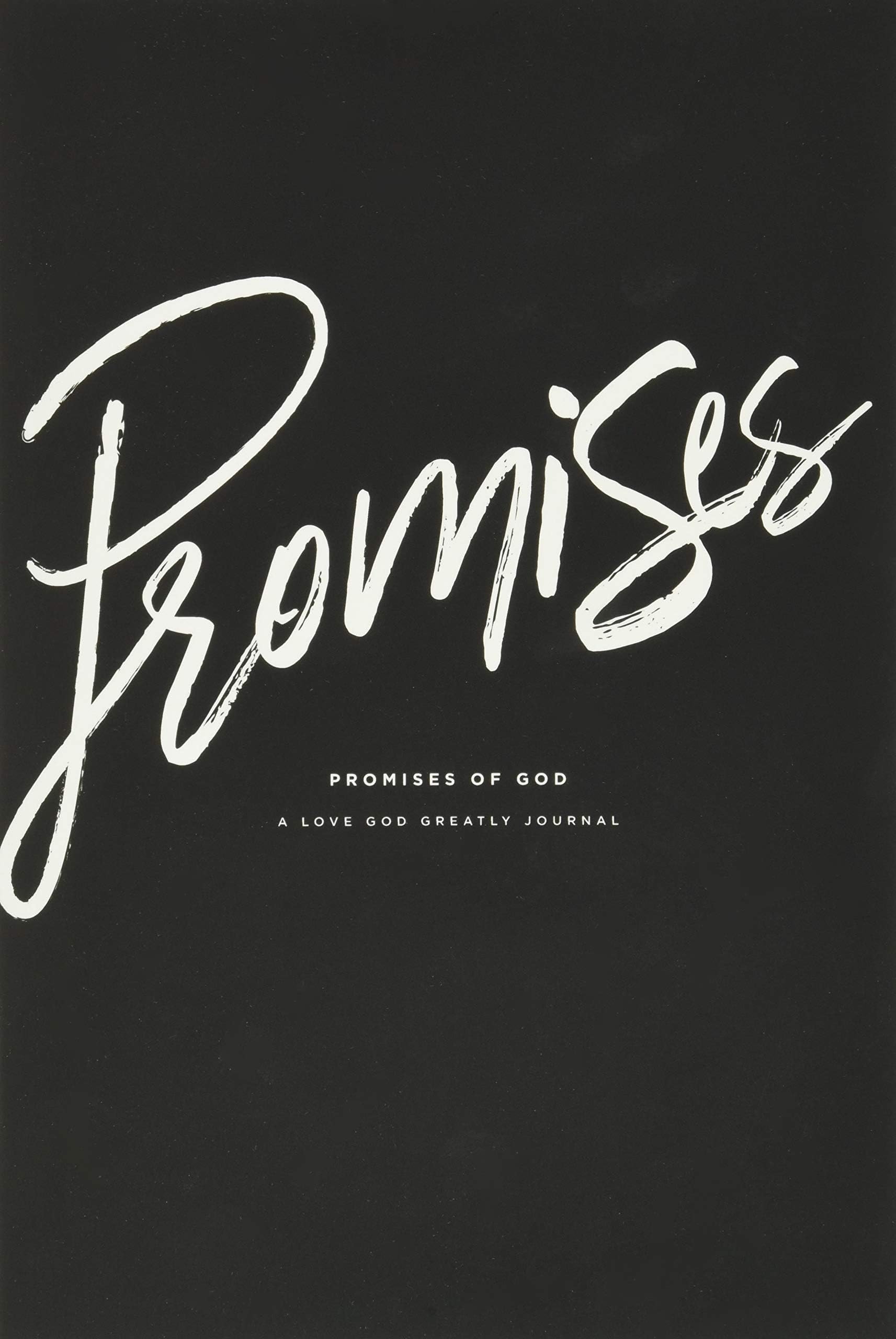 Promises of God: A Love God Greatly Study Journal Paperback โ September 12, 2018