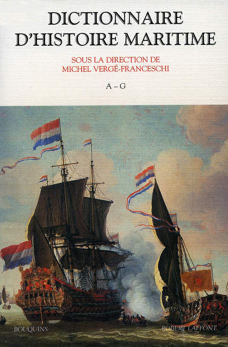 Dictionnaire d'histoire maritime - A-G - tome 1 (1)