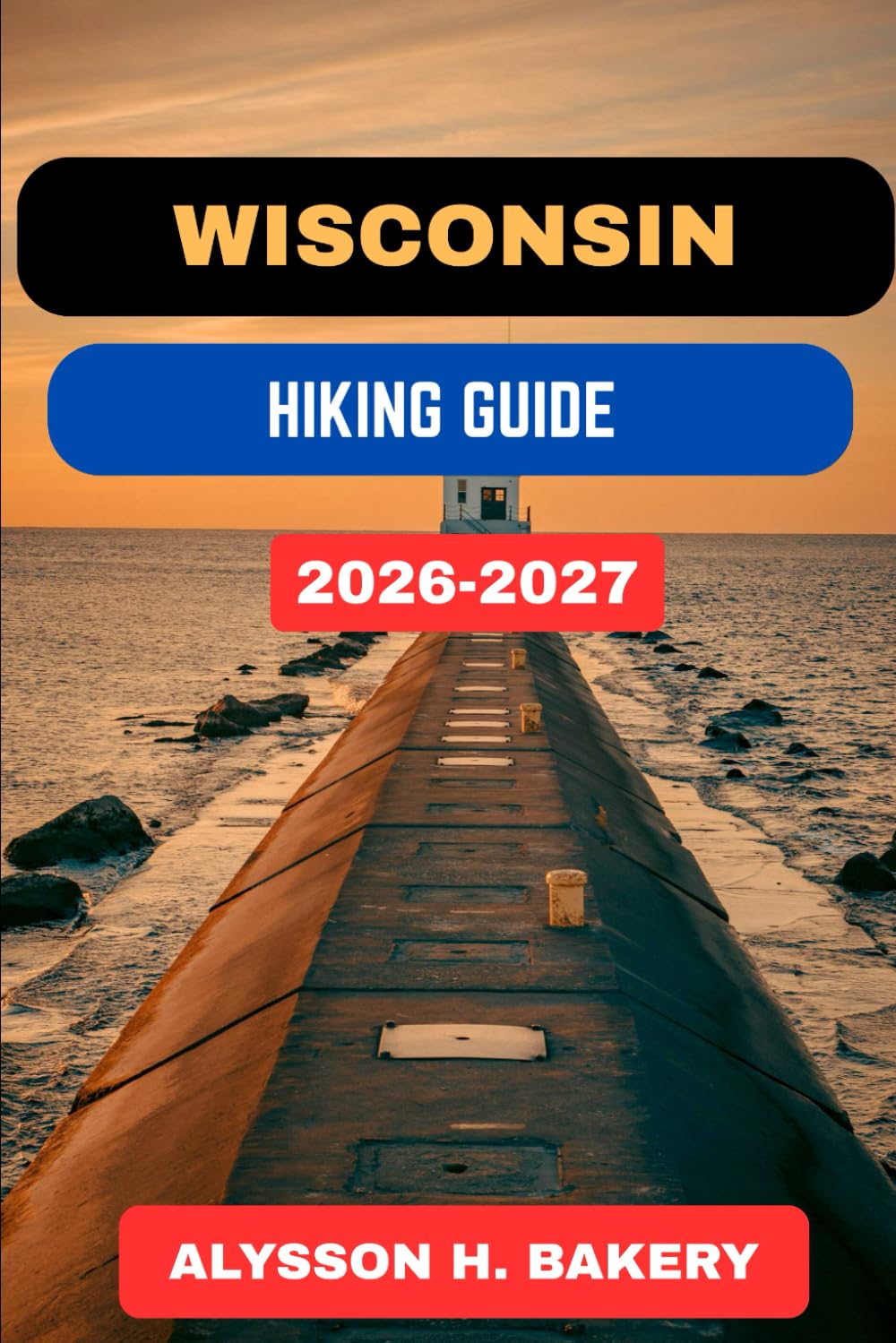 WISCONSIN HIKING GUIDE: 30 (TrailWise 2025 Hiking Edition)