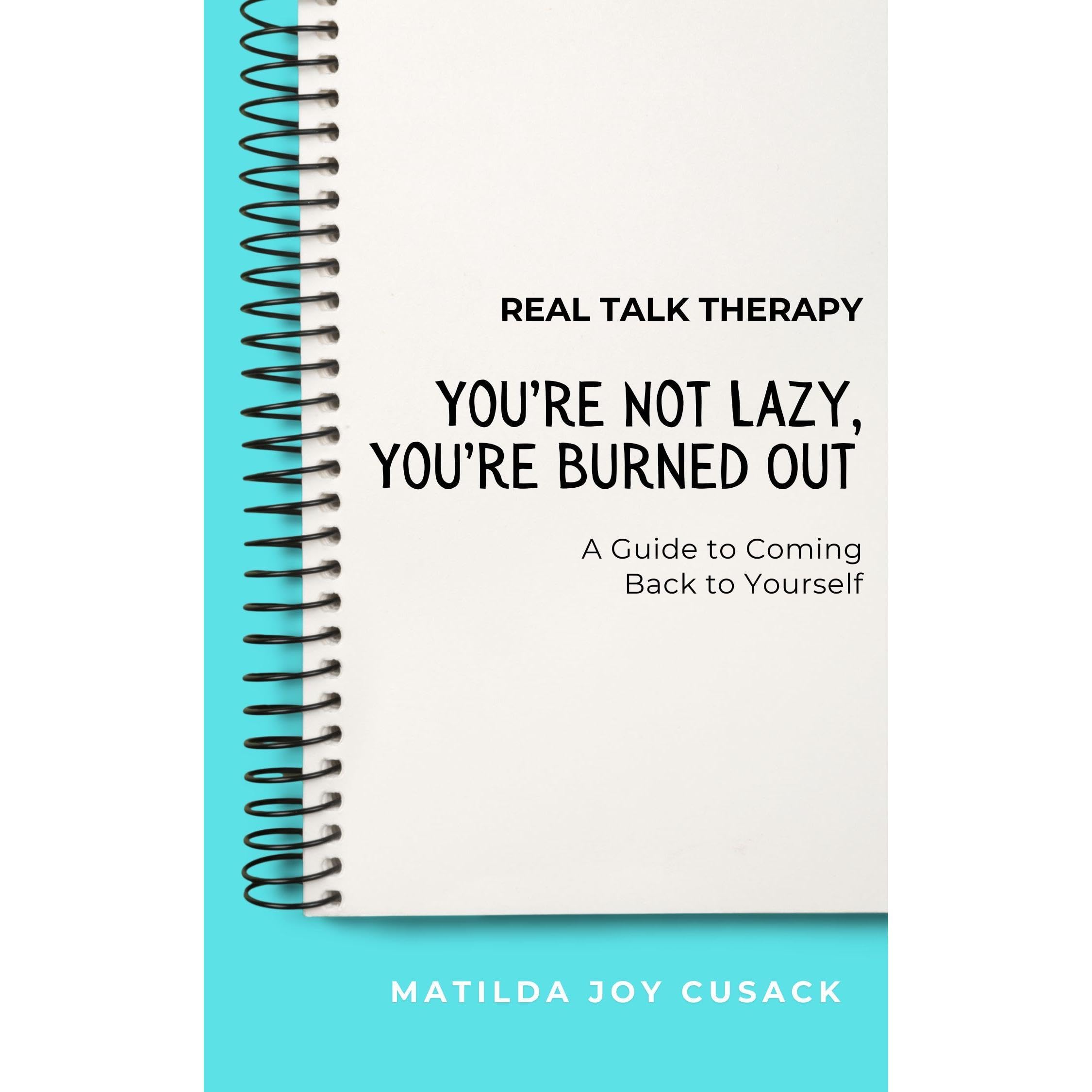 You're Not Lazy, You're Burned Out