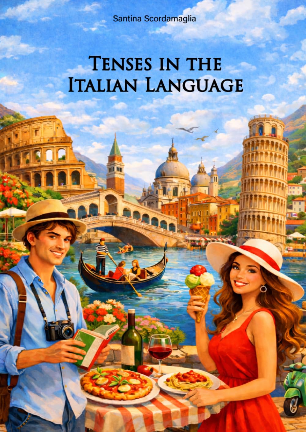 Tenses in the Italian Language: A simple and clear textbook (A1–A2–B1)