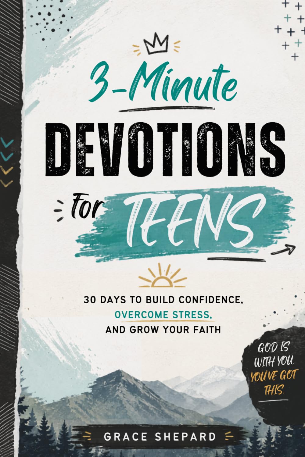 3-Minute Devotions for Teens: 30 Days to Build Confidence, Overcome Stress, and Grow Your Faith