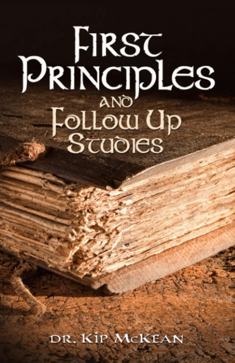 First Principles And Follow Up Studies (First Principles Collection)