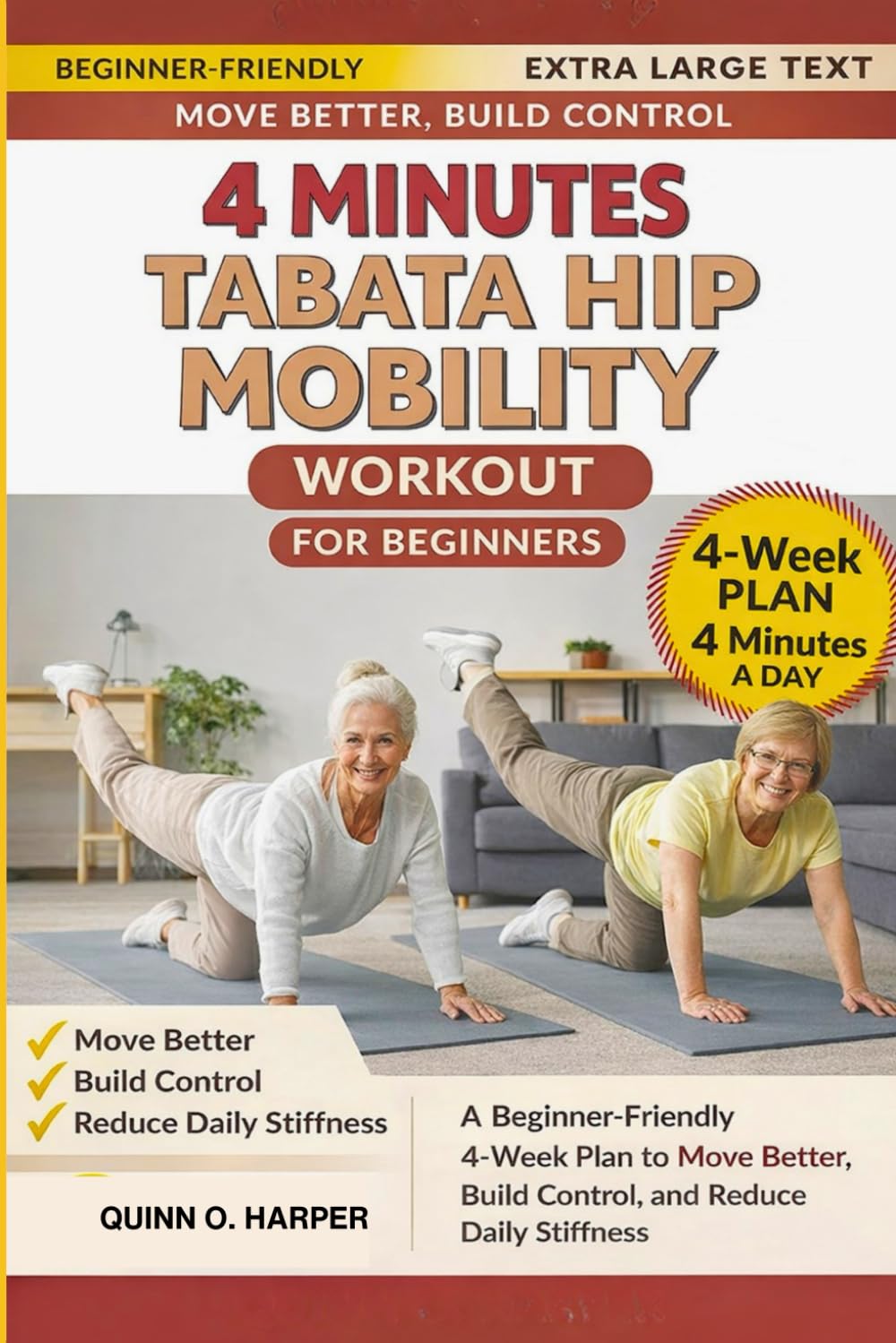 4 Minutes Tabata Hip Mobility Workout for Beginners: A Beginner-Friendly 4-Week Plan to Move Better, Build Control, and Reduce Daily Stiffness