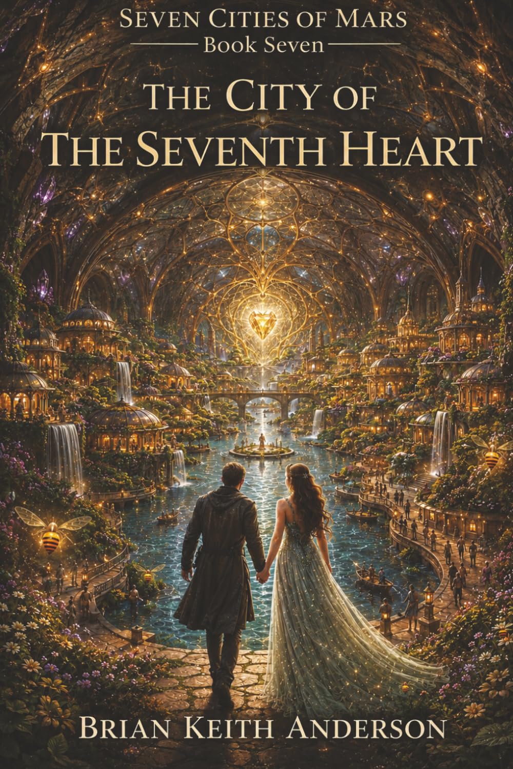 The City of the Seventh Heart: Seven Cities of Mars: Book Seven