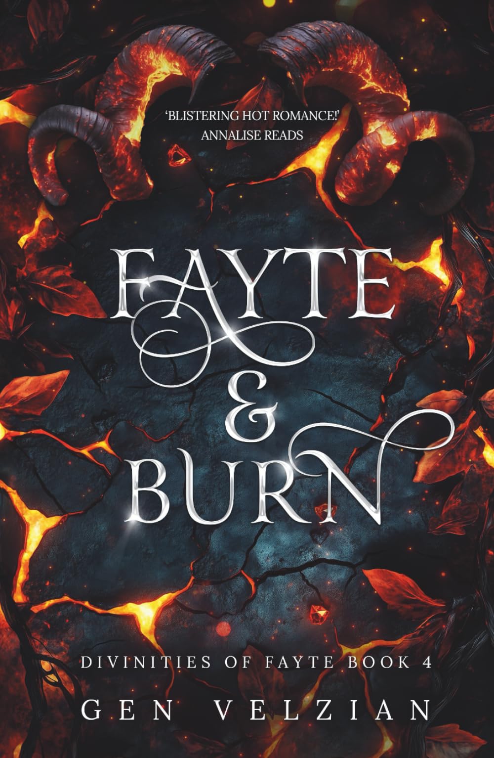 Fayte & Burn: The SMOULDERING epic fourth book in the Divinities of Fayte series, sizzling fantasy romance not to be missed!