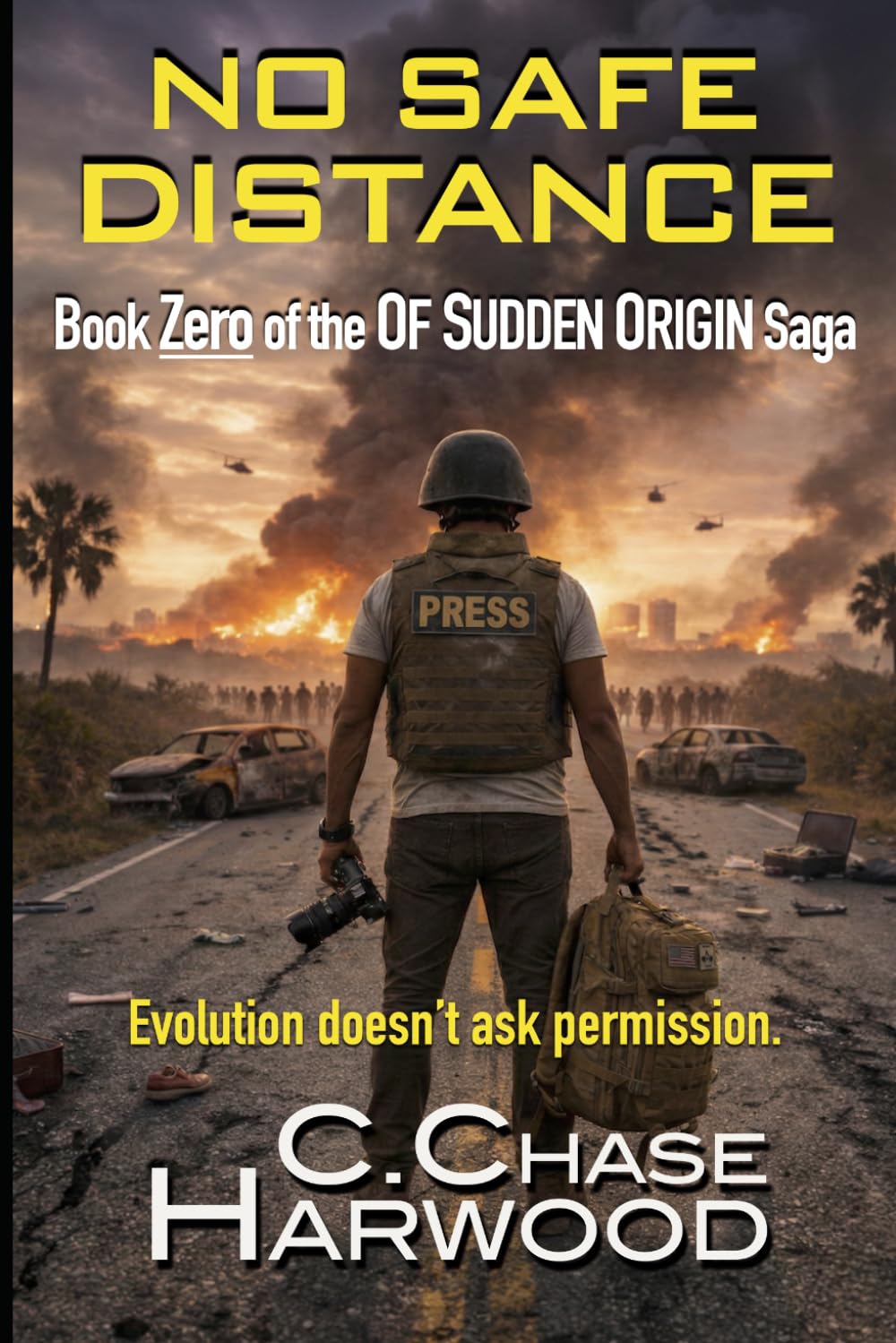 No Safe Distance: Book Zero of the Of Sudden Origin saga