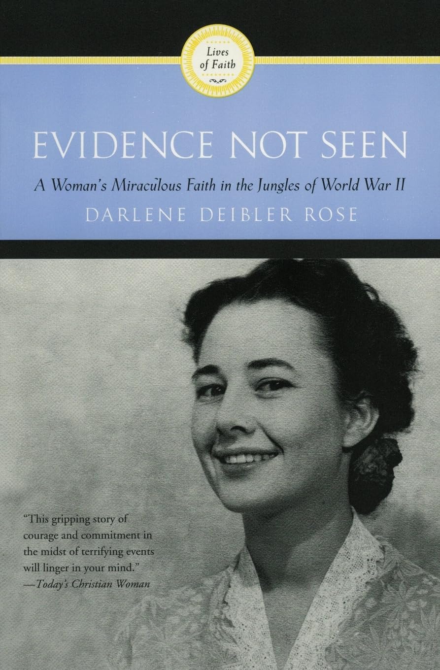 Evidence Not Seen: A Woman's Miraculous Faith in the Jungles of World War II Paperback – 1 September 1990