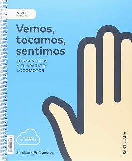 Nivel i Vemos Tocamos Sentimos....los Sentidos y el Aparato Locomotor