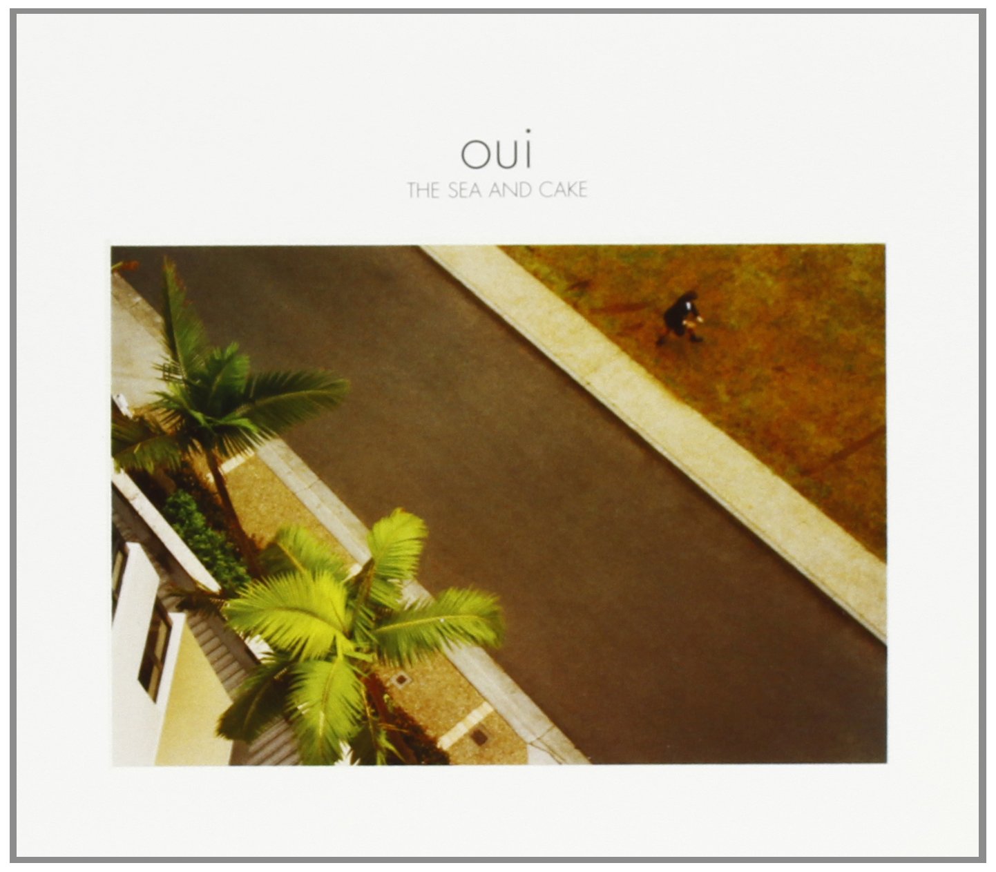 Oui [Audio CD] SEA & CAKE