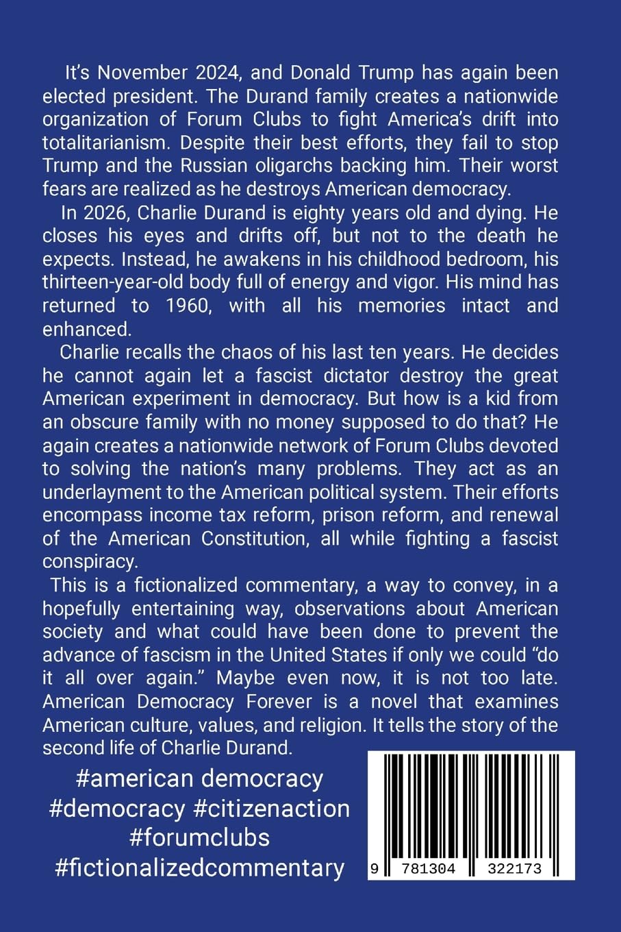 American Democracy Forever: Revisited