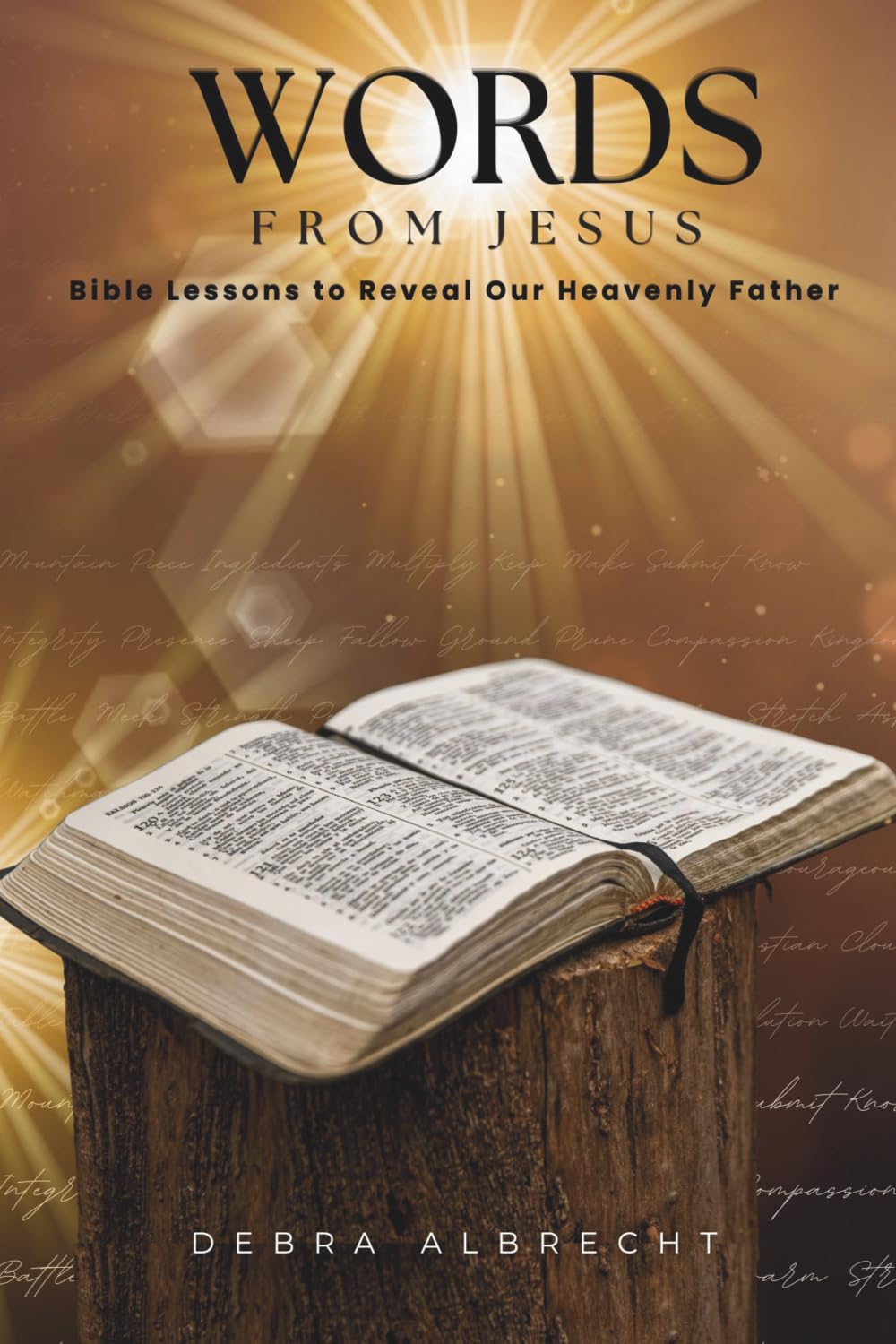 Words from Jesus: Bible Lessons to Reveal Our Heavenly Father